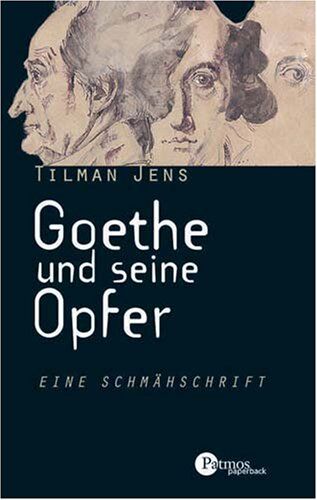 Tilman Jens - Goethe und seine Opfer - Preis vom 18.10.2026 15:28:09 h