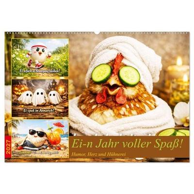 Ei-n Jahr voller Spaß! - Humor, Herz und Hühnerei (Wandkalender 2027 DIN A2 quer), CALVENDO Monatskalender