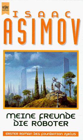 Isaac Asimov - Meine Freunde, die Roboter. - Preis vom 09.10.2026 07:28:09 h