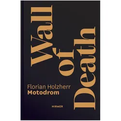 Wall of Death, Fachbücher von Florian Holzherr