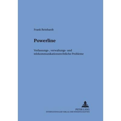 Powerline, Taschenbuch von Frank Reinhardt, Peter Lang GmbH, Internationaler Verlag der Wissenschaften, 978-3-631-51180-0