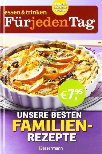 essen & trinken Für jeden Tag - essen & trinken FjT Die besten Familienrezepte - Preis vom 30.09.2026 09:01:18 h