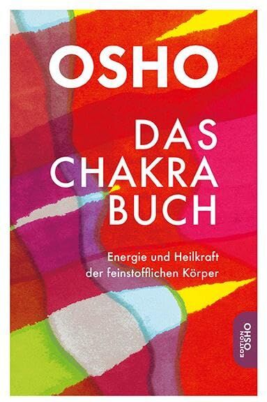 Osho - Das Chakra Buch: Energie und Heilkraft der feinstofflichen Körper (Edition Osho) - Preis vom 07.10.2026 11:45:10 h