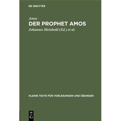 Der Prophet Amos, Gebundene Ausgabe von Amos, De Gruyter, 978-3-11-099709-5
