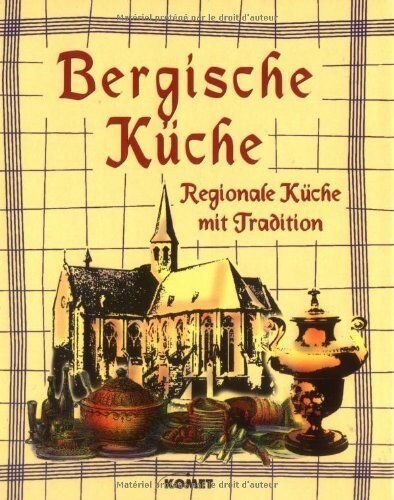 Bergische Küche. Regionale Küche mit Tradition - Preis vom 30.09.2026 09:01:18 h