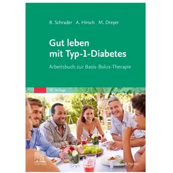 Gut leben mit Typ-1-Diabetes, Fachbücher von Renate Schrader, Manfred Dreyer