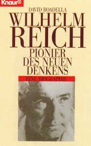 David Boadella - Wilhelm Reich. Pionier des neuen Denkens. Eine Biographie. - Preis vom 30.09.2026 22:30:23 h