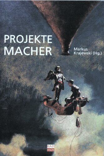 Markus Krajewski (Hg.) - Projektemacher: Zur Produktion von Wissen in der Vorform des Scheiterns - Preis vom 02.10.2026 23:42:20 h