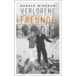 Verlorene Freunde, Belletristik von Donald Windham