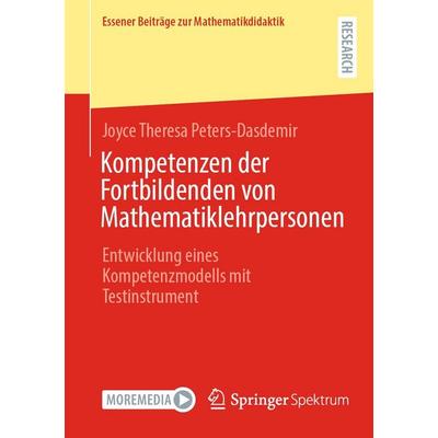 Kompetenzen der Fortbildenden von Mathematiklehrpersonen, Taschenbuch von Joyce Theresa Peters-Dasdemir, Springer Fachmedien Wiesbaden GmbH,