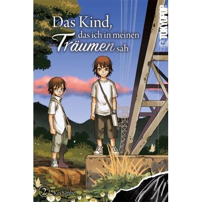 Das Kind, das ich in meinen Träumen sah 02, Taschenbuch von Kei Sanbe, Tokyopop GmbH