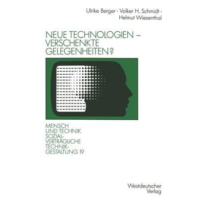 Neue Technologien — verschenkte Gelegenheiten?, Taschenbuch von Volker H. Schmidt,Helmut Wiesenthal, VS Verlag für Sozialwissenschaften,