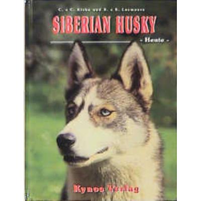 Siberian Husky - Heute, Gebundene Ausgabe von Chris Kisko,Sheila Luxmoore,Simon Luxmoore, Kynos Verlag, 978-3-933228-44-4