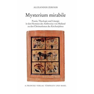 Mysterium mirabile, Taschenbuch von Alexander Zerfass, Francke, A, 978-3-7720-8271-9