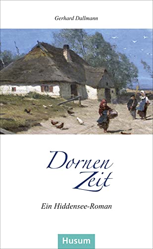 Gerhard Dallmann - Dornenzeit: Ein Hiddensee-Roman (Husum-Taschenbuch) - Preis vom 10.10.2026 11:48:34 h