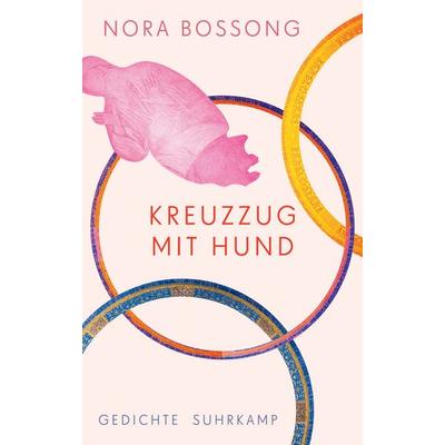 Kreuzzug mit Hund, Gebundene Ausgabe von Nora Bossong, Suhrkamp, 978-3-518-42818-4