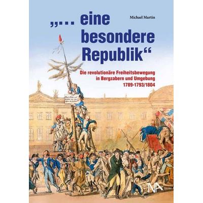 ... eine besondere Republik, Gebundene Ausgabe von Michael Martin, Nünnerich-Asmus Verlag, 978-3-96176-365-8