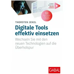 Digitale Tools effektiv einsetzen, Fachbücher von Thorsten Jekel