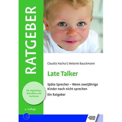 Late Talker, Taschenbuch von Claudia Hachul,Melanie Bauckmann, Schulz-Kirchner, 978-3-8248-0859-5