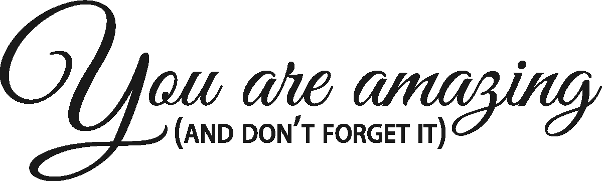 Ambiance-sticker Sticker You are amazing
