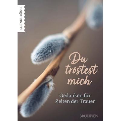 Du tröstest mich, Geheftet von , Brunnen Verlag GmbH, 978-3-7655-3317-4
