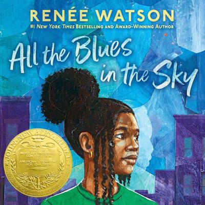 All the Blues in the Sky - Renée Watson, Audio, 9781547612840