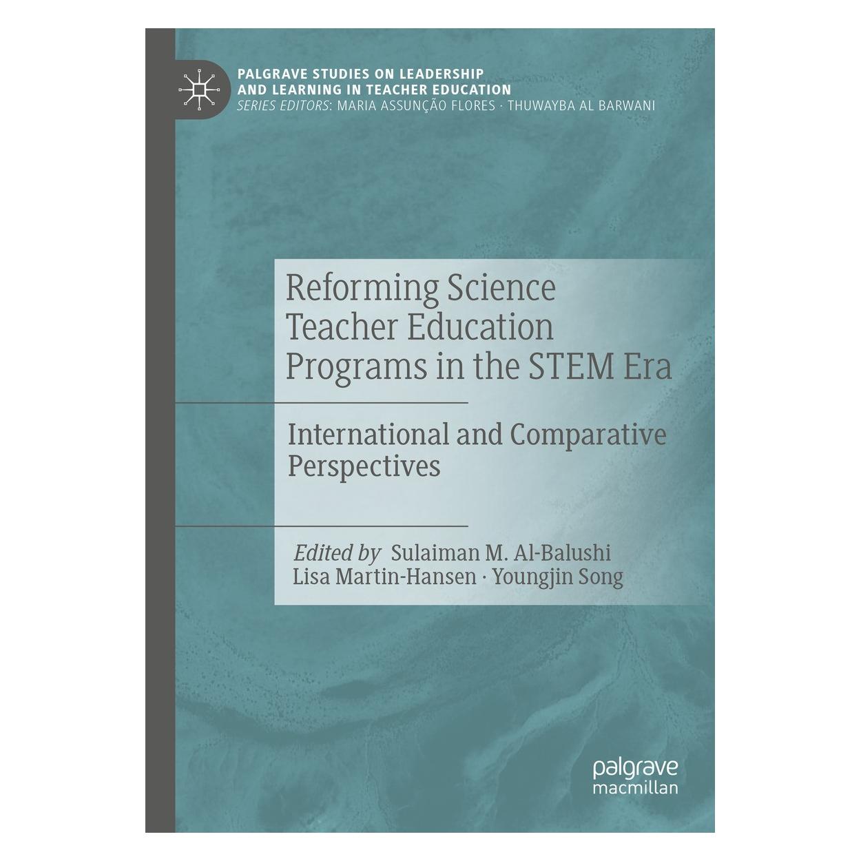 Springer Reforming Science Teacher Education Programs in the STEM Era (Englisch, Hardcover, Lisa Martin-Hansen, Sulaiman M. Al-Balushi, Youngjin Song) (9783031273339)