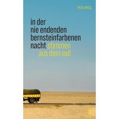 In der nie endenden bernsteinfarbenen Nacht, Paperback von , Kursbuch Kulturstiftung gGmbH