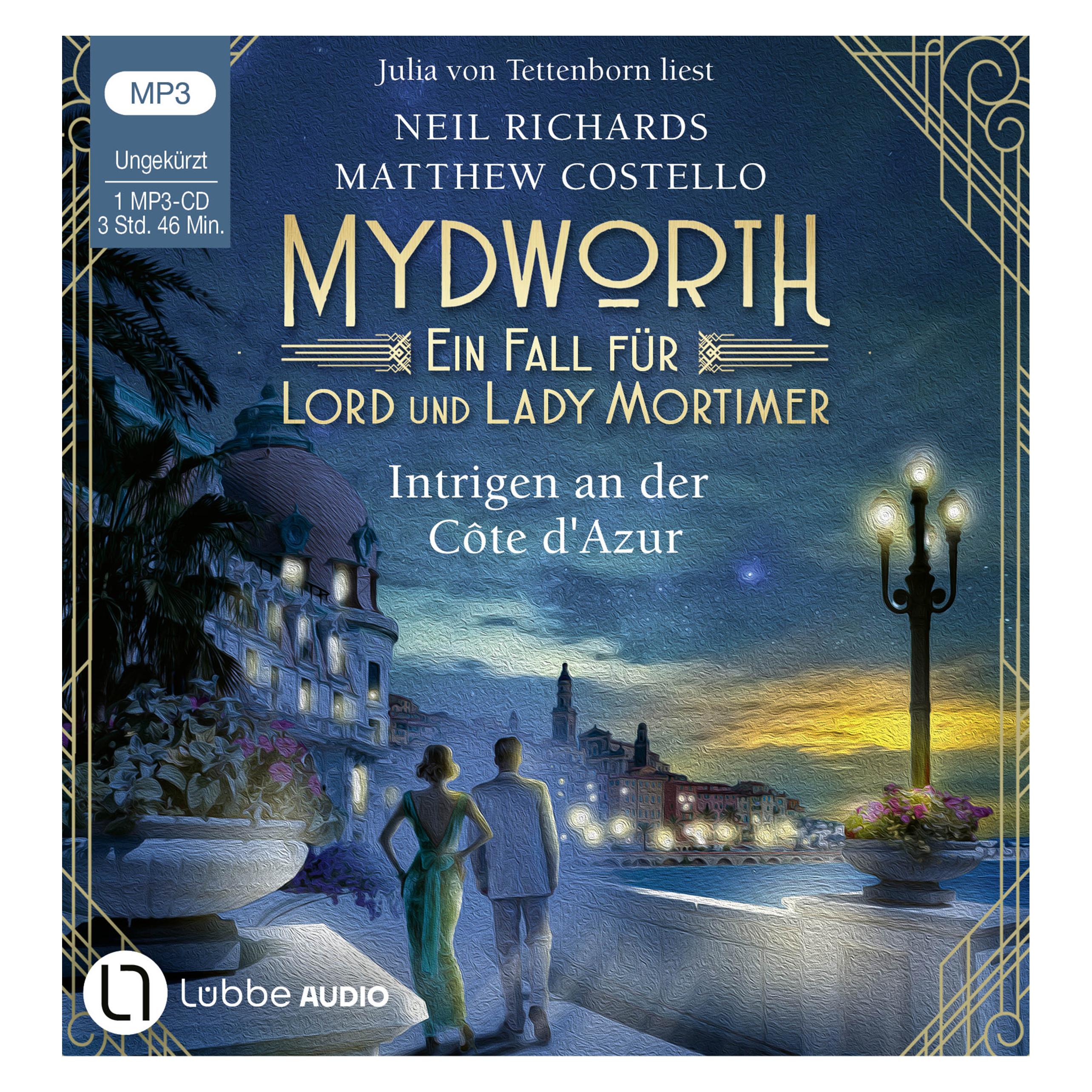 Lübbe Audio Mydworth - Intrigen an der Côte d'Azur (Julia von Tettenborn, Matthew Costello, Neil Richards, Sabine Schilasky, Deutsch) (64797871)