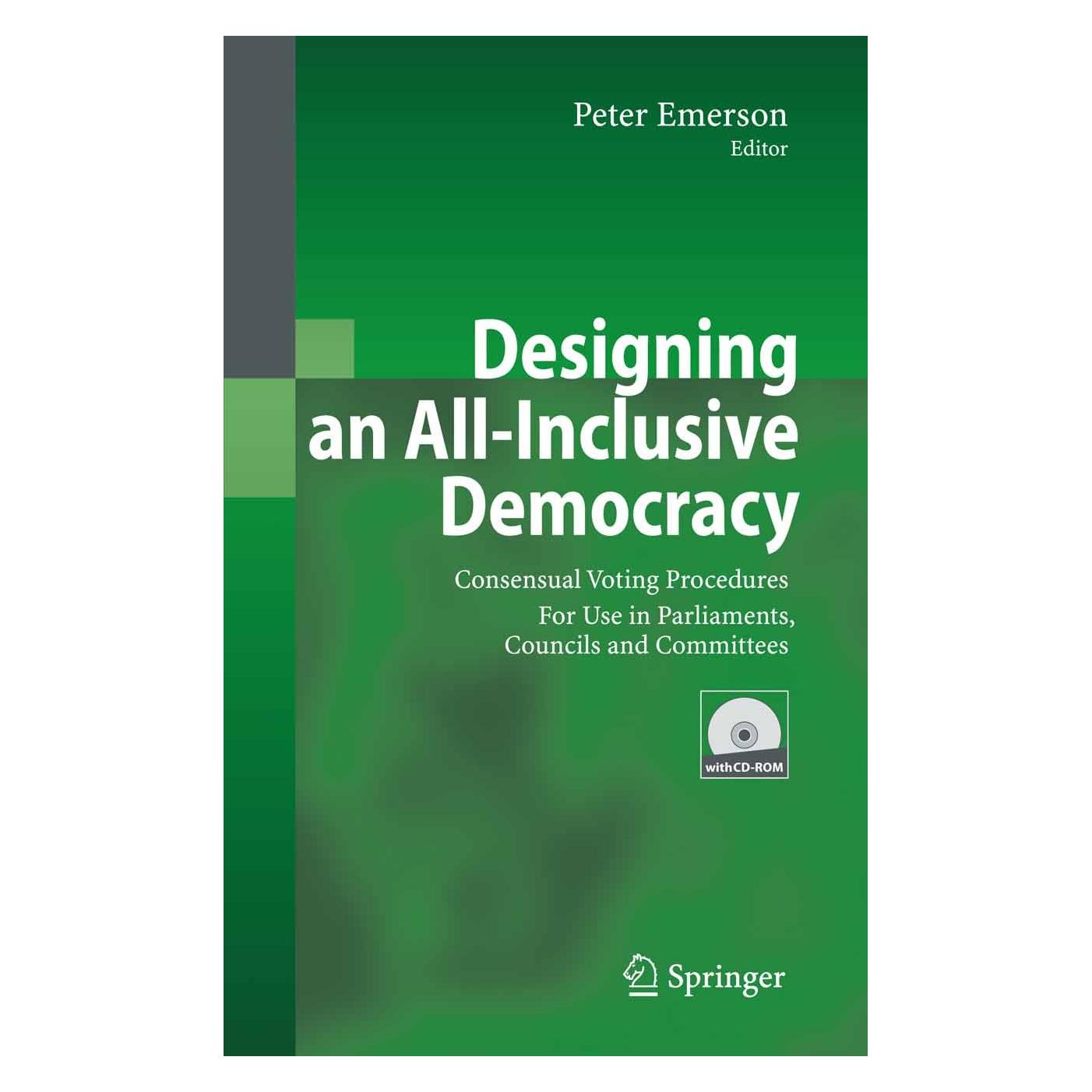 Springer Designing an All-Inclusive Democracy (Englisch, Hardcover, Peter Emerson, Peter J. Emerson) (9783540331636)