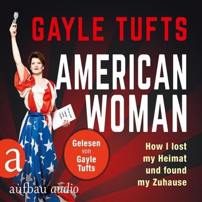 American Women - Galye Tufts, Audio, 9783945733790