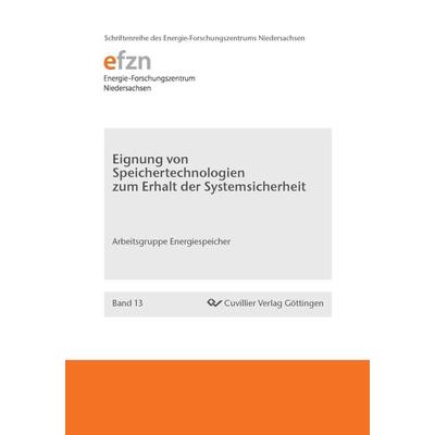 Eignung von Speichertechnologien zum Erhalt der Systemsicherheit (Band 13), Taschenbuch von Hans-Peter Beck, Cuvillier Verlag, 978-3-95404-439-9