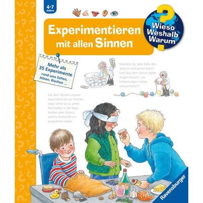 Wieso? Weshalb? Warum? Kernreihe, Band 31 - Experimentieren mit allen Sinnen, Gebundene Ausgabe von Angela Weinhold, Ravensburger Verlag GmbH,