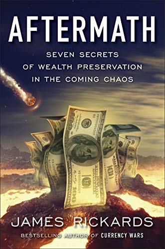 James Rickards - Aftermath: Seven Secrets of Wealth Preservation in the Coming Chaos - Preis vom 02.10.2026 23:42:20 h