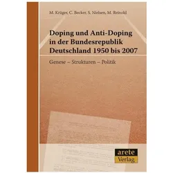 Doping und Anti-Doping in der Bundesrepublik Deutschland 1950 bis 2007, Fachbücher von Michael Nielsen Kräger
