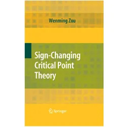 Sign-Changing Critical Point Theory, Fachbücher von Wenming Zou