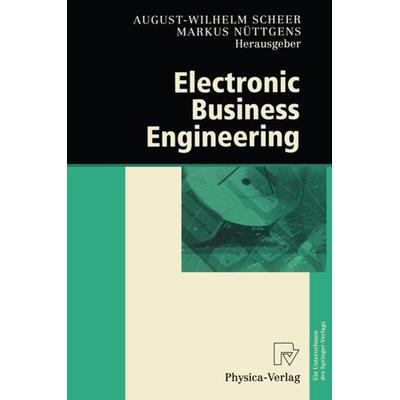 Electronic Business Engineering, Taschenbuch von , Physica, 978-3-642-63683-7