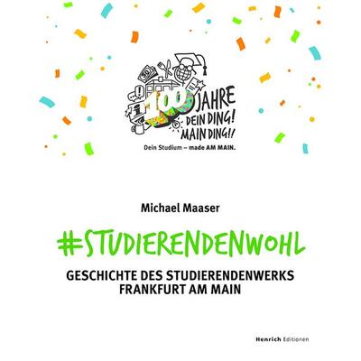 & Studierendenwohl, Taschenbuch von Michael Maaser, Verlag Henrich Editionen