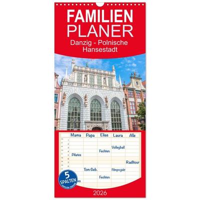 Familienplaner 2026 - Danzig - Polnische Hansestadt mit 5 Spalten (Wandkalender, 21 x 45 cm) CALVENDO