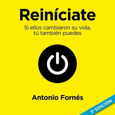 Reiníciate. Si ellos cambiaron su vida, tú también puedes: Si ellos cambiaron su vida, tú también puedes - Antonio Fornés, Audio, 9789178755998