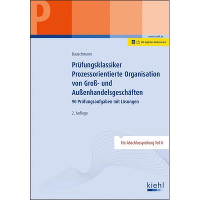 Prüfungsklassiker Prozessorientierte Organisation von Groß- und Außenhandelsgeschäften, Set von Erwin Bauschmann, Nwb Verlag, 978-3-470-10042-5