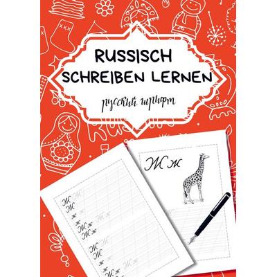 Russisch schreiben lernen- Für Anfänger, Taschenbuch von Natascha Wolf, Bookmundo, 978-94-037-1122-5