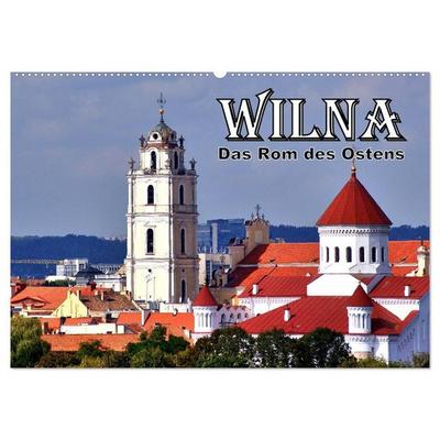 Wilna - Das Rom des Ostens (Wandkalender 2027 DIN A2 quer), CALVENDO Monatskalender