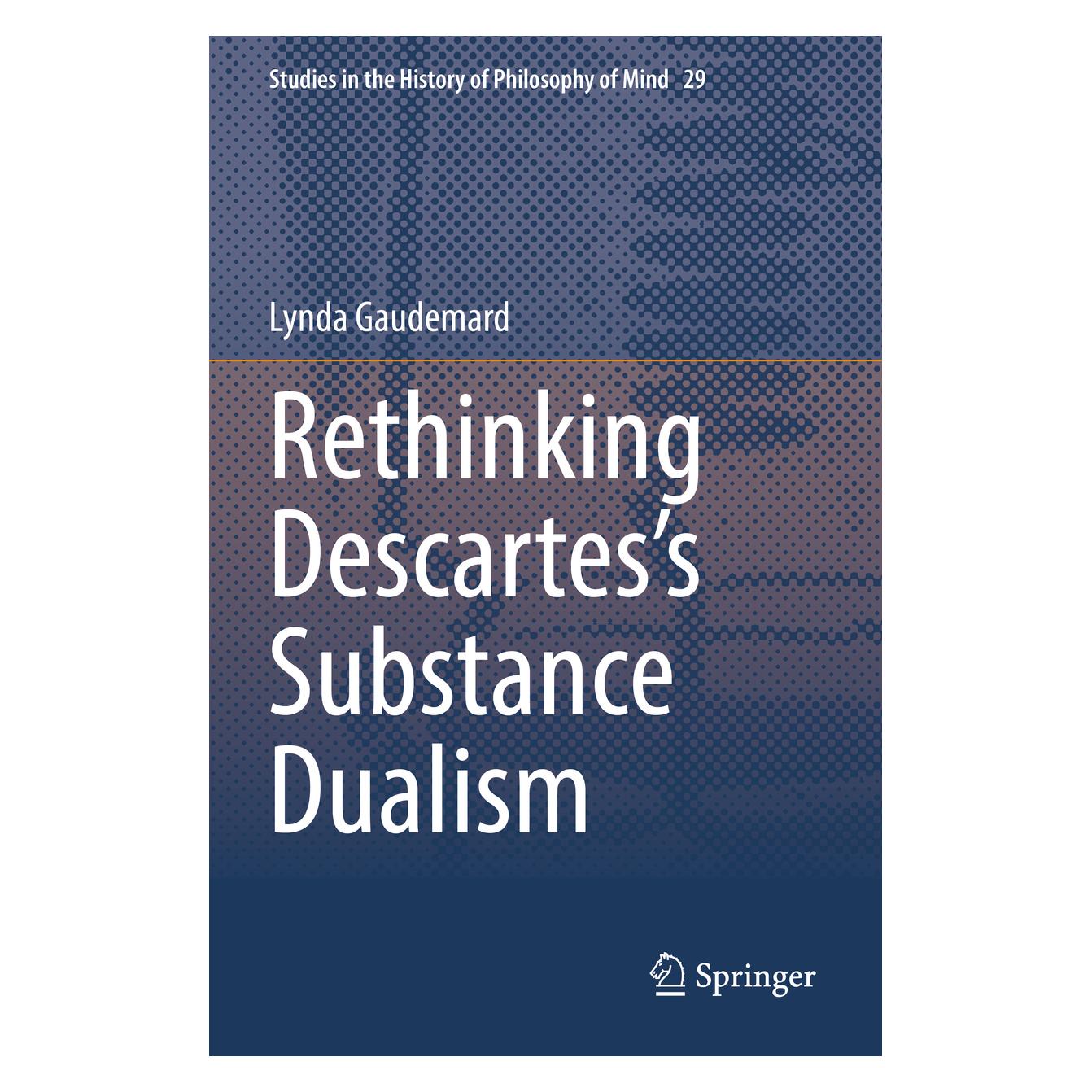Springer Rethinking Descartes's Substance Dualism (Englisch, Softcover, Lynda Gaudemard) (56882083)