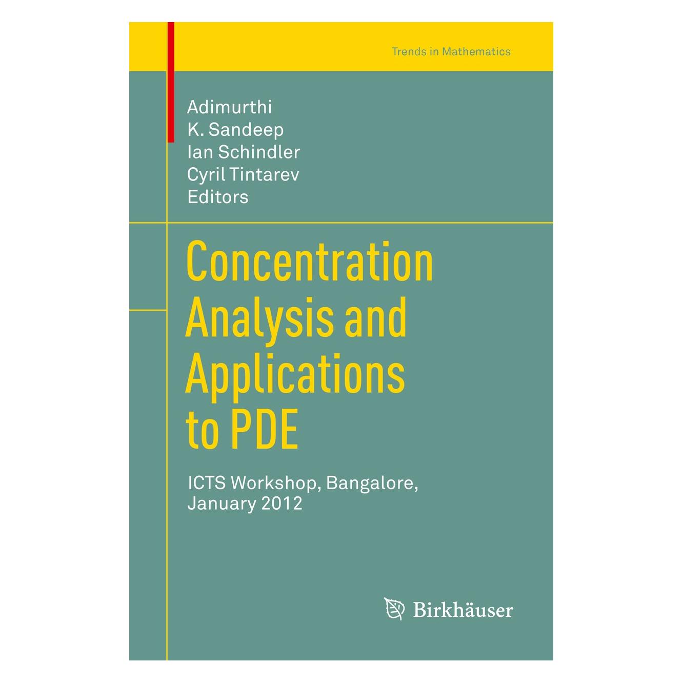 Springer Concentration Analysis and Applications to PDE (Englisch, Hardcover, Adimurthi, Cyril Tintarev, Ian Schindler, K. Sandeep, Sandeep K. Shukla) (9783034803724)