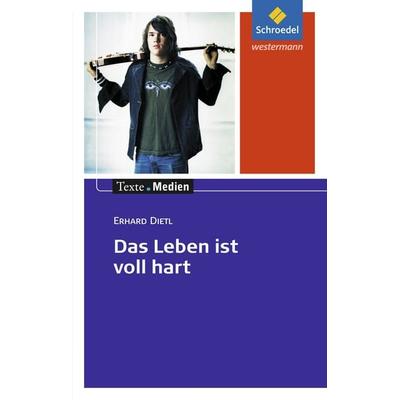 Das Leben ist voll hart. Textausgabe mit Materialteil, Taschenbuch von Marie-Luise Willers, Schroedel