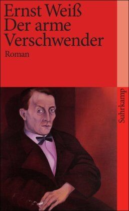 Ernst Weiß - Der arme Verschwender: Roman (suhrkamp taschenbuch) - Preis vom 17.10.2026 19:25:27 h