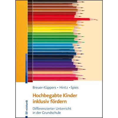 Hochbegabte Kinder inklusiv fördern, Set von Petra Breuer-Küppers,Anna-Maria Hintz,Mario Spies, Ernst Reinhardt Verlag, 978-3-497-03056-9