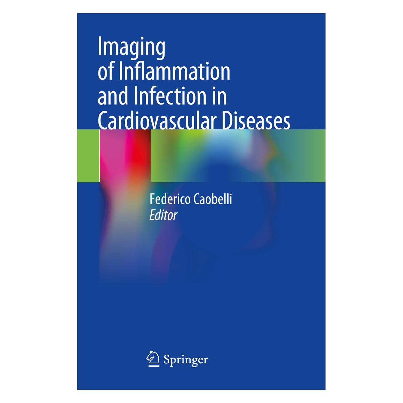 Springer Imaging of Inflammation and Infection in Cardiovascular Diseases (Englisch, Softcover, Federico Caobelli) (56888671)
