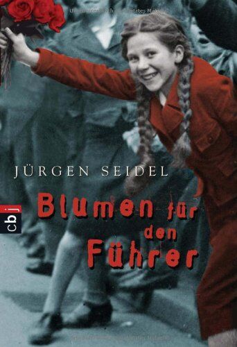Jürgen Seidel - Blumen für den Führer - Preis vom 17.10.2026 19:25:27 h